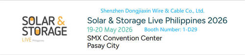 latest company news about Shenzhen DJX cable will participate in the Solar & Storage Live Philippines 2026